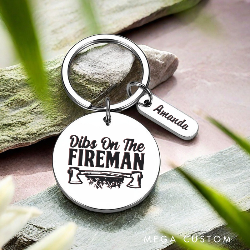 Personalized Stainless Steel Keychain with Dibs on the Fireman Design Fun and Romantic Gift for Firefighter Partners