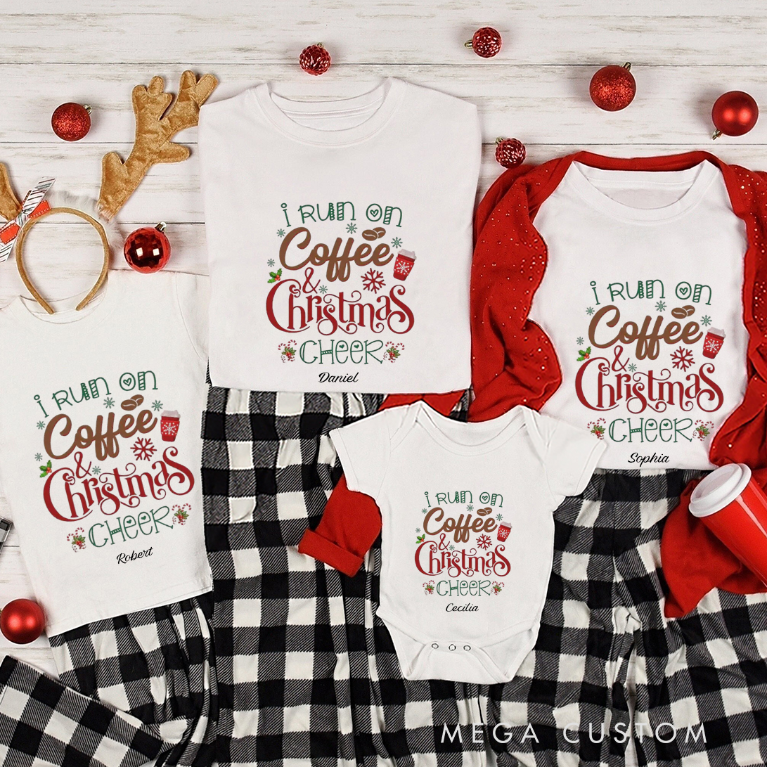 Personalized I Run on Coffee and Christmas Cheer Christmas Family Matching Crew Neck T-Shirts with Name Religious Gift for Family
