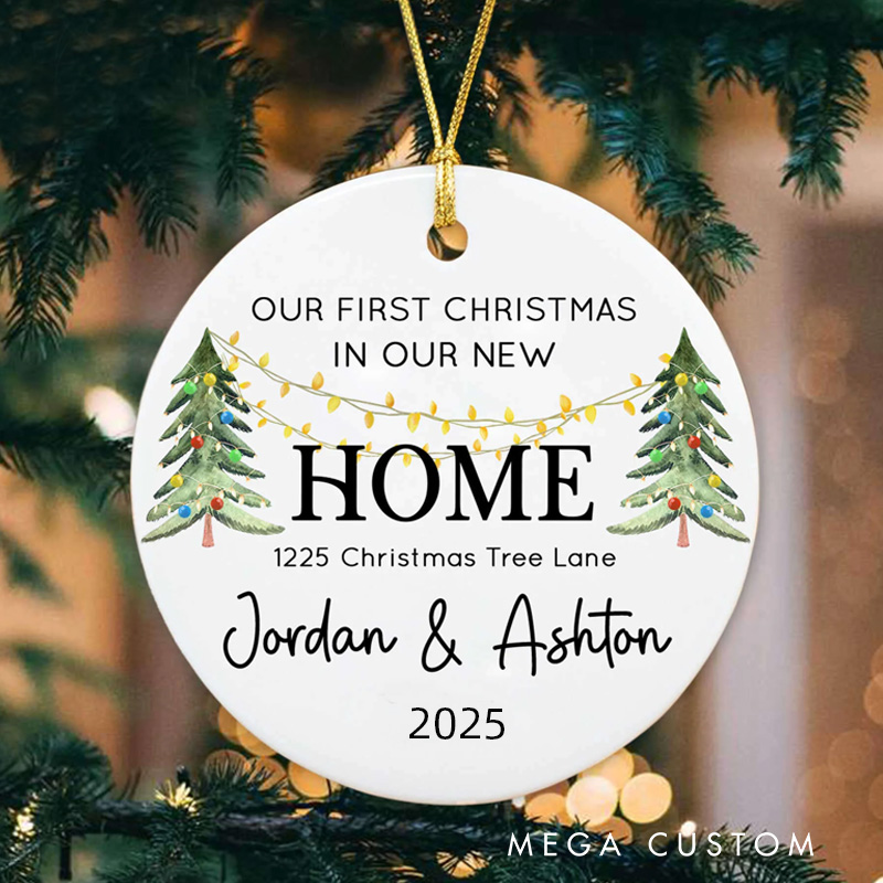 Personalized Our First Christmas in Our New Home Ornament, 2025 Christmas Tree Design, Custom Address and Names, Housewarming Keepsake Gift for Holiday Decor