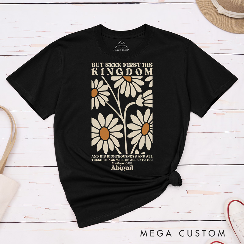 Personalized Matthew 6:33 Bible Verse Classic T-Shirt with Daisies Design Cotton Tee Religious Gift Easter Birthday Gift for Christian Girls