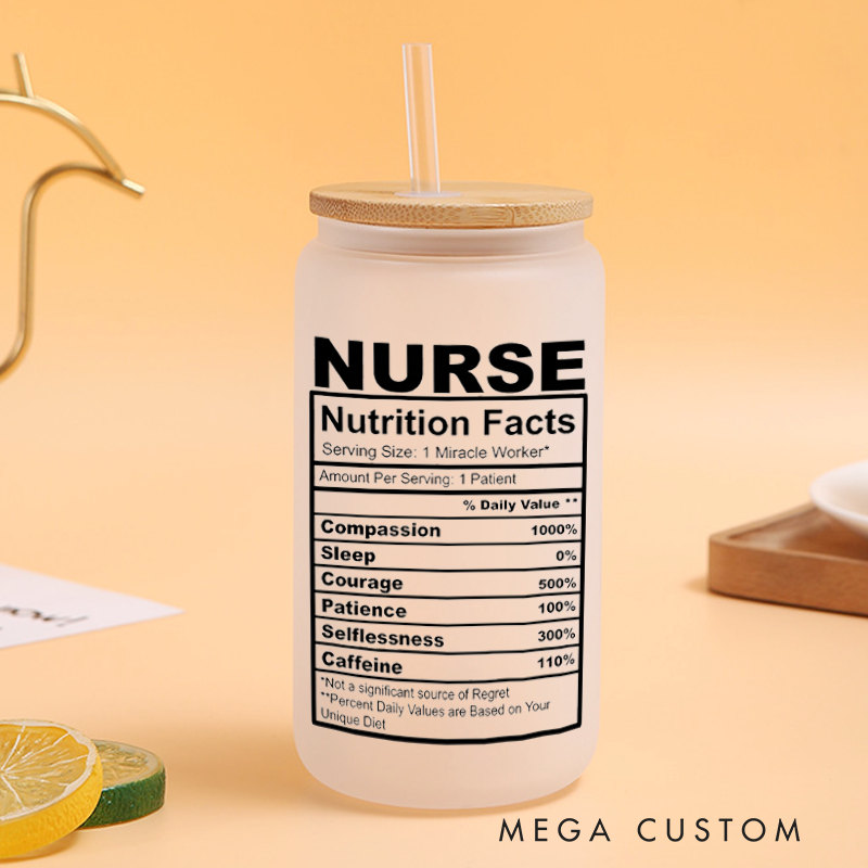 Personalized Frosted Glass Cup Custom Nurse Nutrition Facts Design Frosted Can Glass Nurse Appreciation Gift