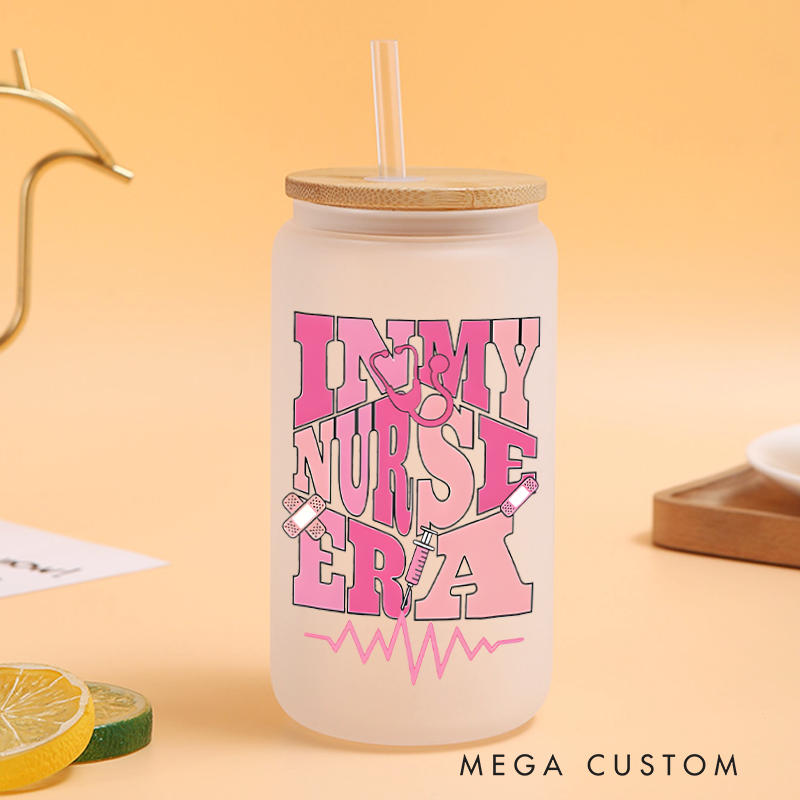 Personalized Frosted Glass Cup Custom In My Nurse Era Design Frosted Can Glass Nurse Appreciation Gift