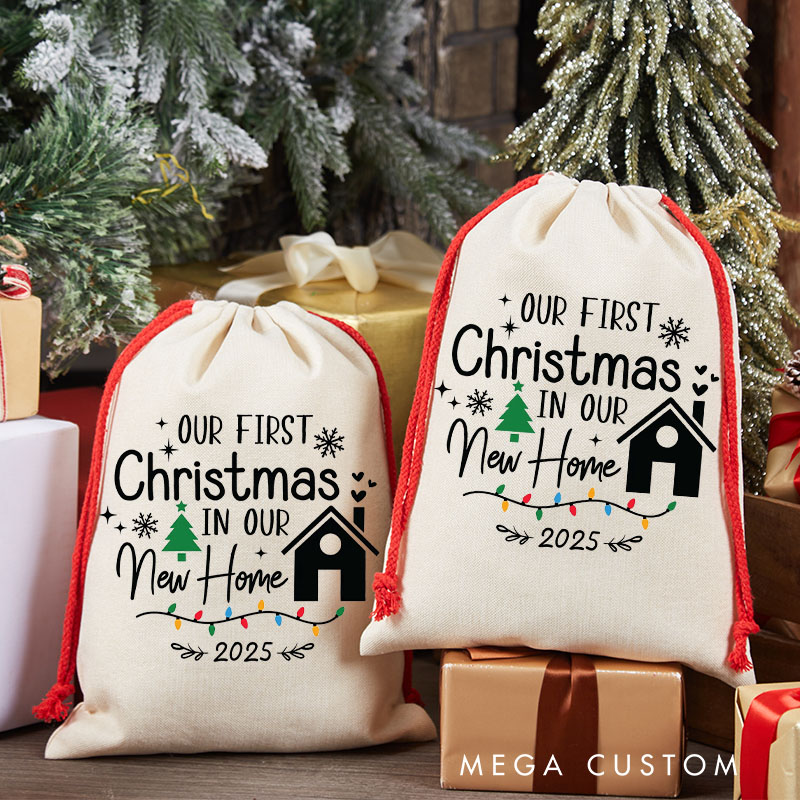 Personalized Our First Christmas in Our New Home Gift Bag Custom Housewarming Keepsake New Home Holiday Decoration Christmas Storage Sack 2025 Design