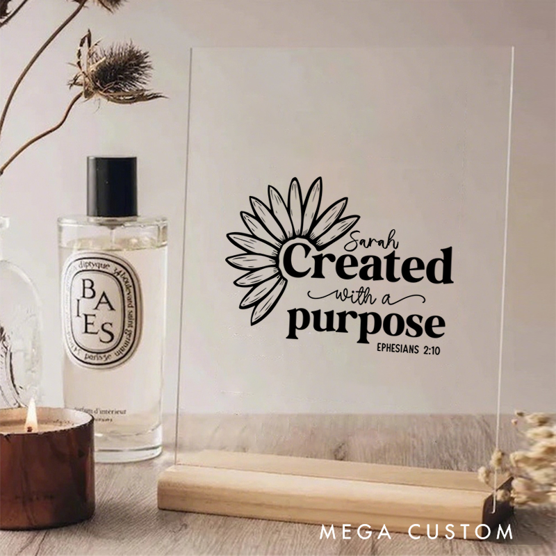 Personalized Created with a Purpose Ephesians 2:10 Acrylic Sign with Name and Wooden Base Home Decor Birthday Gift for Christians