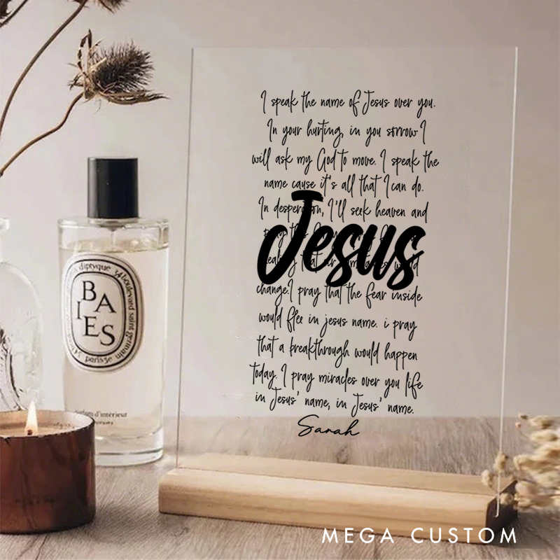 Personalized I Speak the Name of Jesus over You Acrylic Sign with Name and Wooden Base Home Decor Birthday Gift for Christians