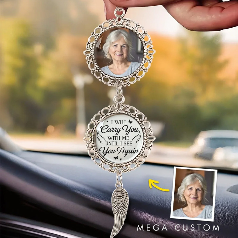 Personalized Photo Car Ornament Memorial I will Carry You with Me until I See You Again Car Ornament Sympathy Gift