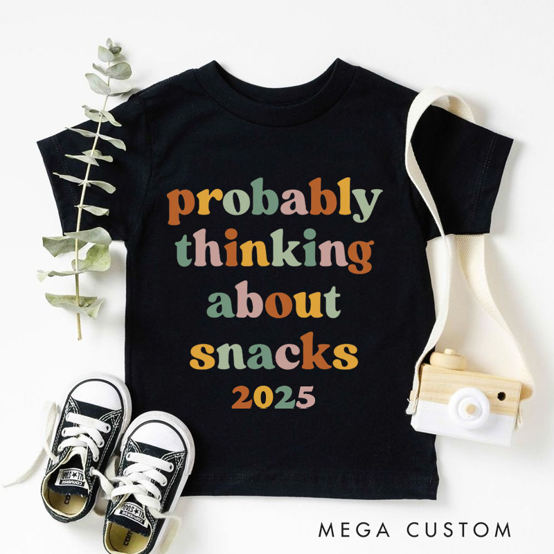 Personalized Probably Thinking About Snacks Kids T-Shirt 
