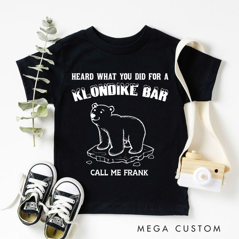 Personalized Heard What You Did for Klondike Bar Polar Bear Kids T-Shirt