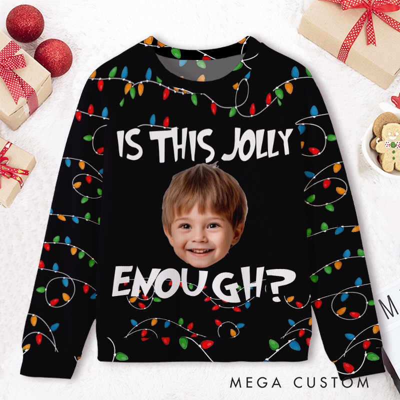 Personalized Is This Jolly Enough Photo Kids Ugly Christmas Sweater 