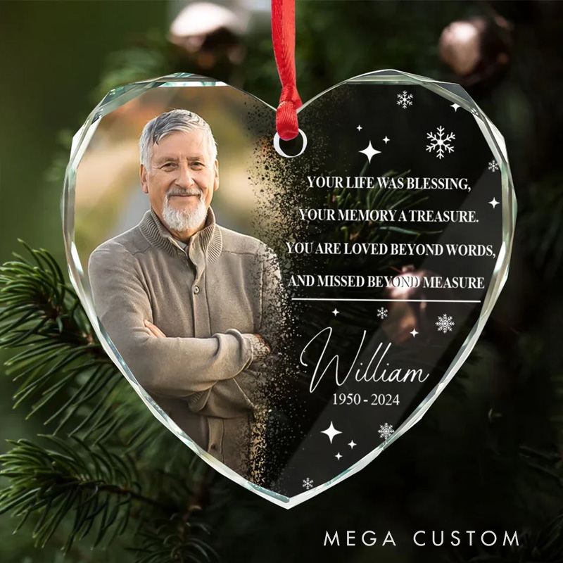Personalized Memorial Photo Ornament Your Life Was Blessing Your Memory A Treasure Ornament Heart Shaped Glass Christmas Ornament Sympathy Gift