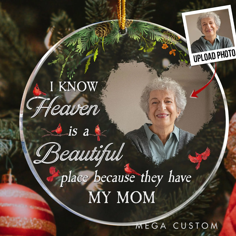 Personalized Memorial Photo Ornament Heaven Is A Beautiful Place Memorial Ornament Custom Acrylic Ornament 