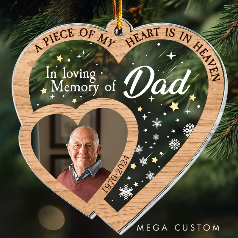 Personalized Memorial Photo Ornament A Piece Of My Heart Is In Heaven Sympathy Keepsake Gift Custom Acrylic Ornament Memorial Gift