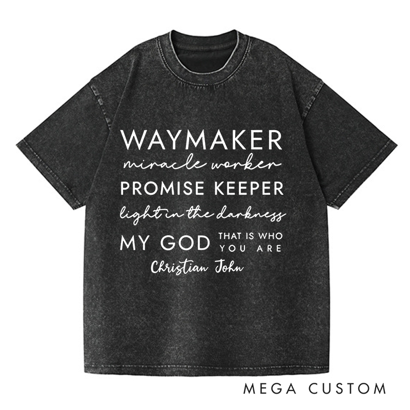Personalized Washed T-Shirts My God That Is Who You Are T-Shirt