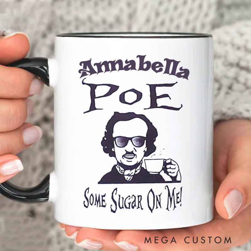 Personalized Poe Some Sugar on Me Mugs Funny Coffee Cup with Name Dark Academia Mug for Gothic Book Lover Gift for Bookish Gift