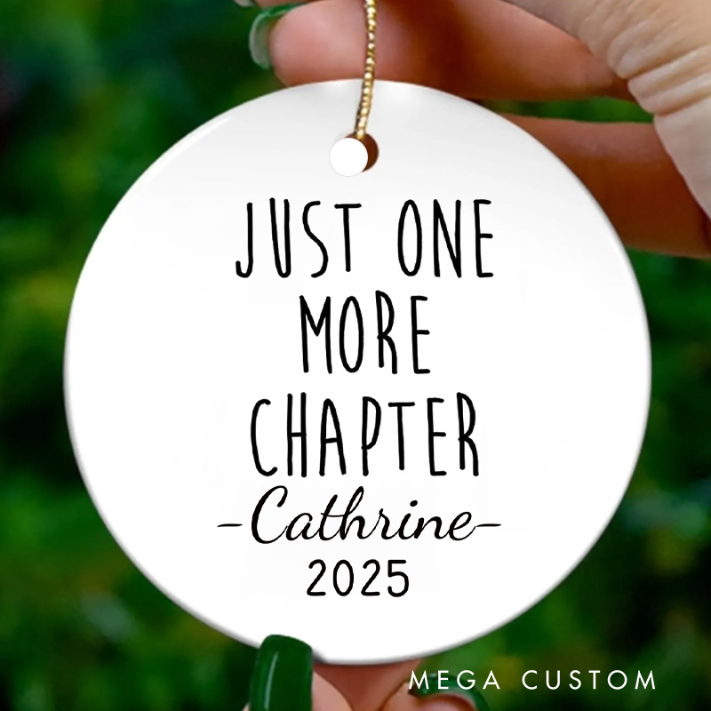 Personalized Just One More Chapter Christmas Ornament Literary Ornament Reading Ornament Bookish Ornaments for Book Lovers Gift Librarian Gift