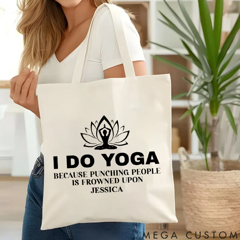 Personalized Funny Yoga Tote Bag with I Do Yoga Quote and Lotus Design Yoga Tote Bag Gift Idea for Yoga Lover