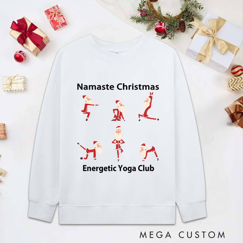 Personalized Christmas Yoga Classic Ugly Sweatshirts with Namaste Christmas Santa Yoga Design Funny Holiday Gift for Yoga Lover and Festive Celebrations