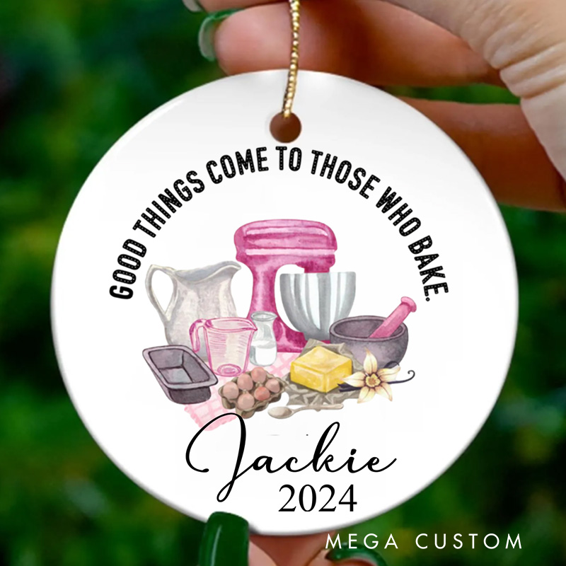 Personalized Good Things Come to Those Who Bake Christmas Ornament Custom Cookie Baking Ornament with Name Holiday Decor for Baking Lover Gift