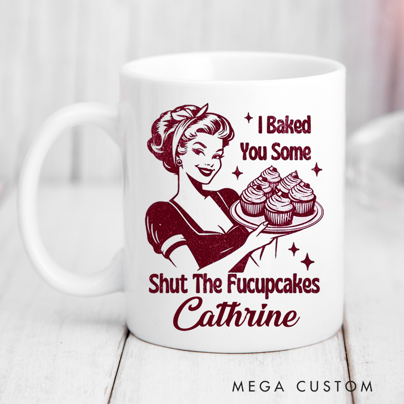 Personalized Shut the Fuck up Cakes Mugs Home Baker Coffee Mug with Name Cupcake Baker Coffee Cup for Baking Lover Gift
