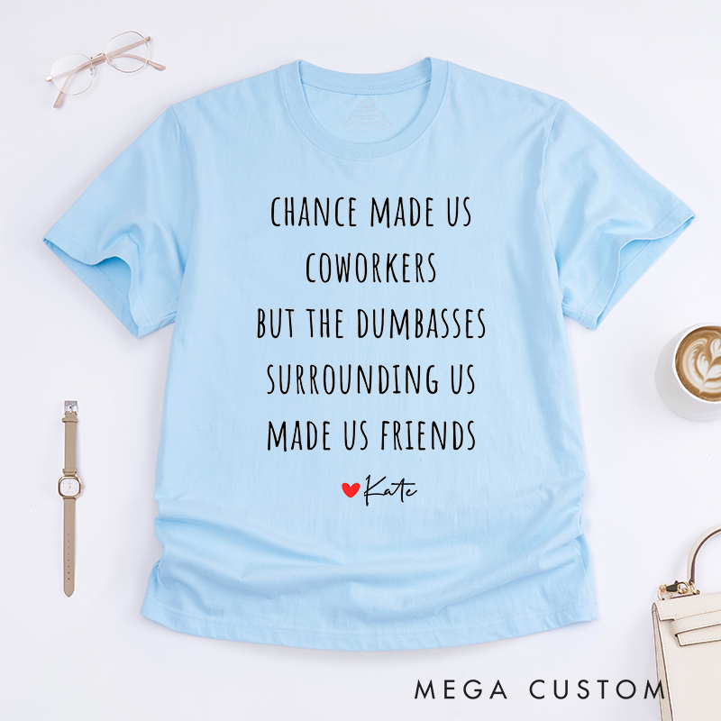 Personalized "Coworkers to Friends" T-Shirt – Funny Custom Gift with Heart Design T-Shirt