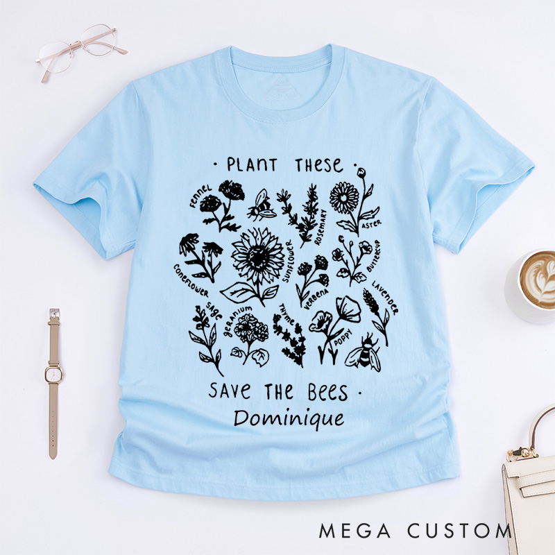 Personalized Plant These Save the Bees Classic T-shirts Bee Lover Shirt Graphic Tee Honey Bee Shirt Gardening Lover Shirt Plant Lover Gift