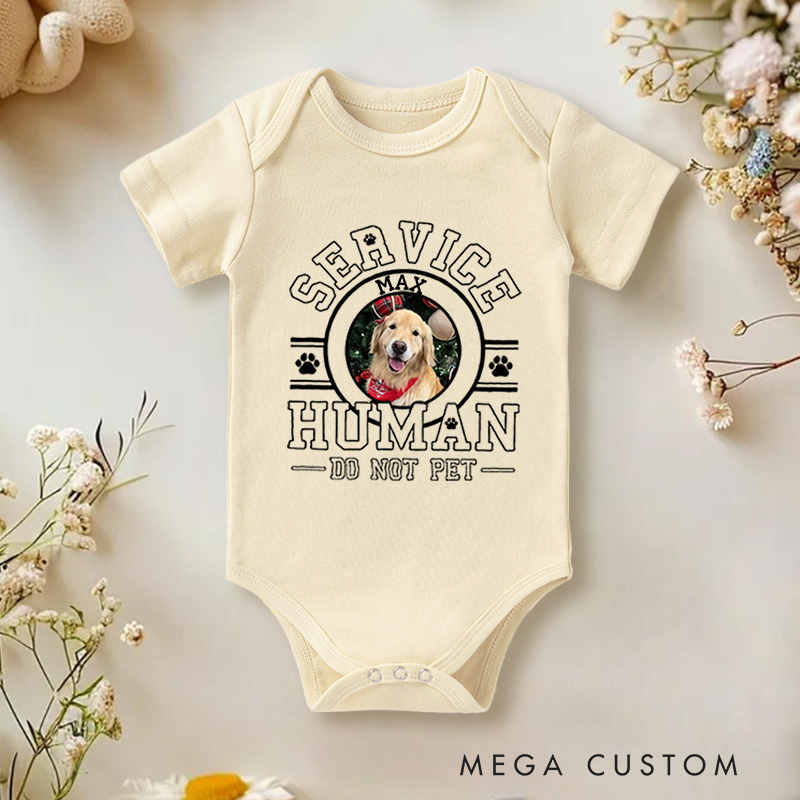 Personalized Service Human Do Not Pet Dog with Photo Baby Bodysuit Baby Gift