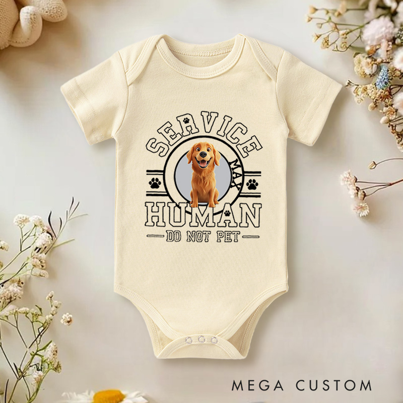 Personalized Service Human Do Not Pet Dog Baby Bodysuit Baby Gift