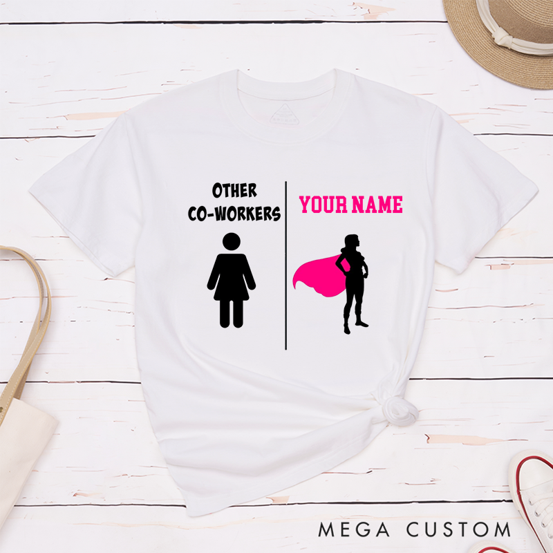 Personalized "Other Coworkers vs. You" T-Shirt – Funny Custom Superhero Design T-Shirt