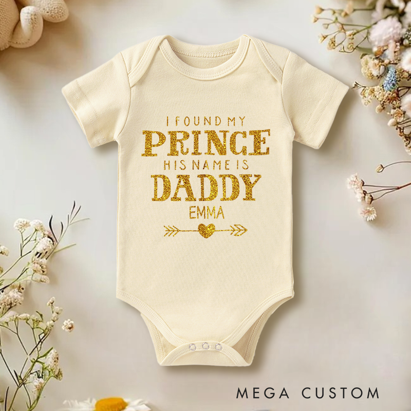 Personalized I Found My Prince His Name is Daddy Baby Onesie Baby Shower Gift
