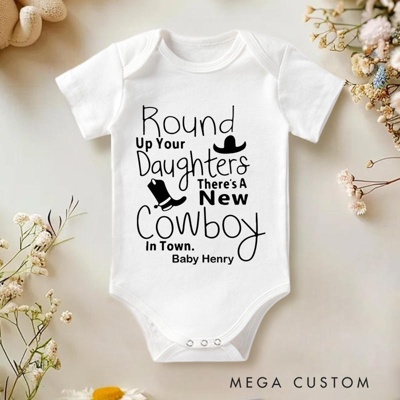 Personalized Round up Your Daughters There Is a New Cowboy in Town Baby Onesie Newborn Gift