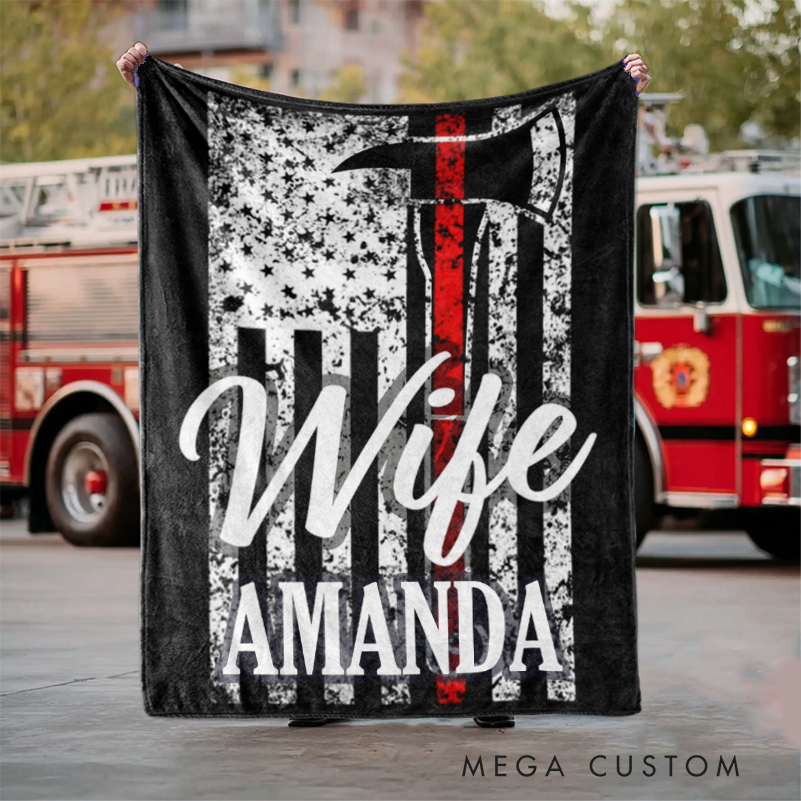 Personalized Firefighter Blanket with Thin Red Line and Wife Design Gift for Firefighter Families