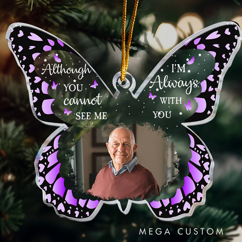 Personalized Acrylic Photo Ornament Butterfly Memorial Ornament I'm Always With You Sympathy Gifts