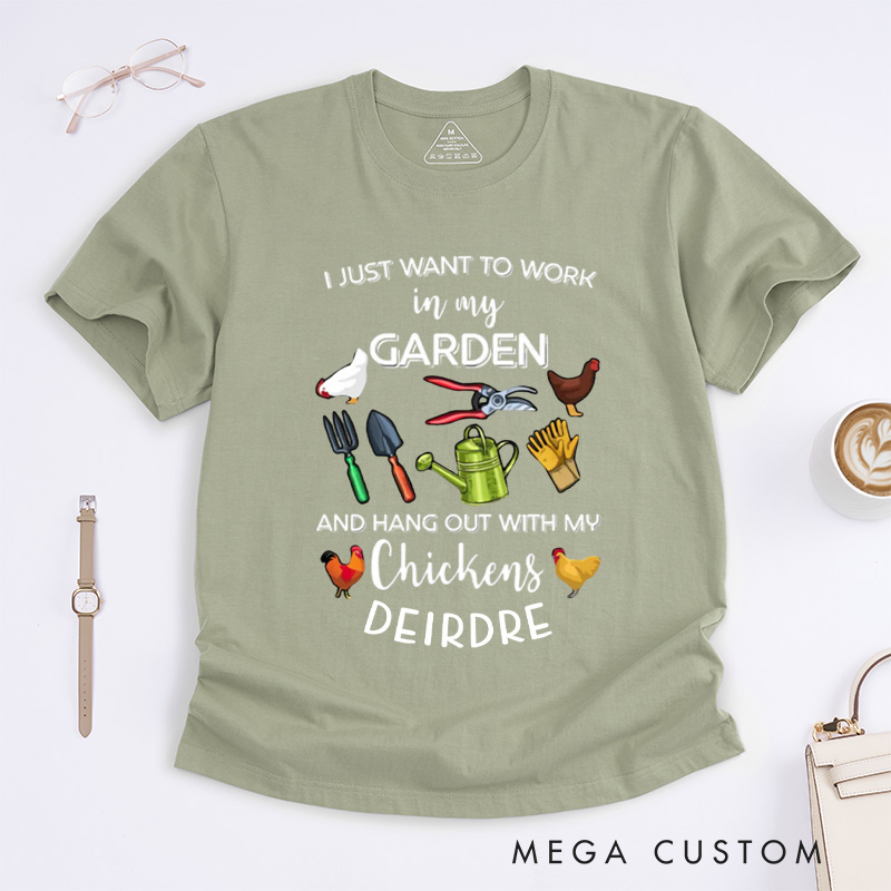 Personalized I Just Want To Work In My Garden And Hangout With My Chickens Classic T-Shirts Plant Lover Shirt Gardening Gift Plant Gift for Gardener