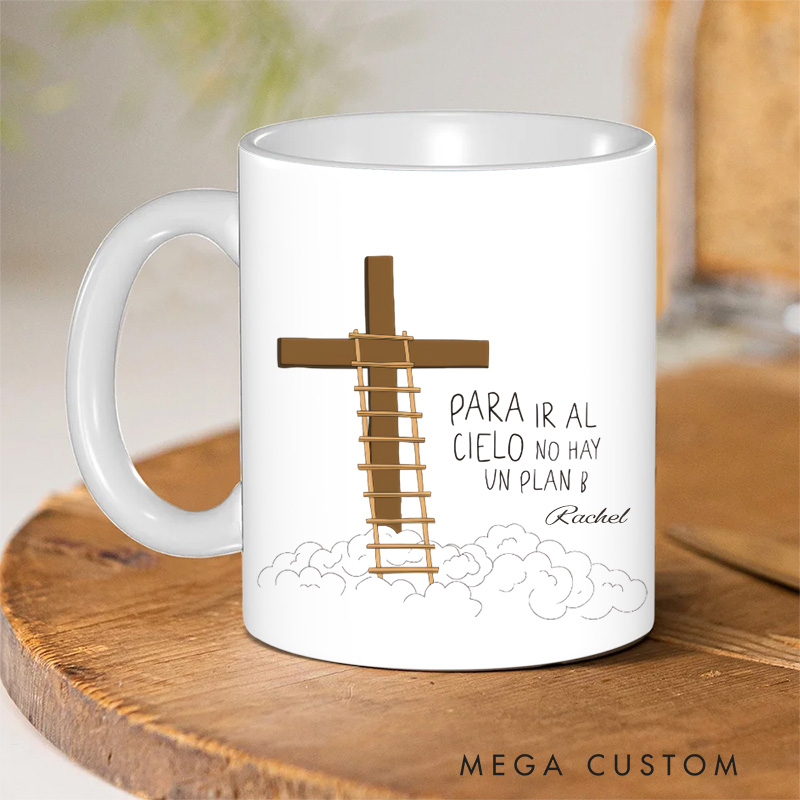 Personalized Para ir al cielo no hay un plan B Ceramic Mug with Name Religious Gift Birthday Gift for Christians