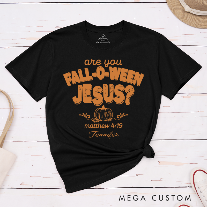 Personalized are you Fall-O-Ween Jesus Classic T-Shirt with Name Religious Gift Halloween Gift for Christians