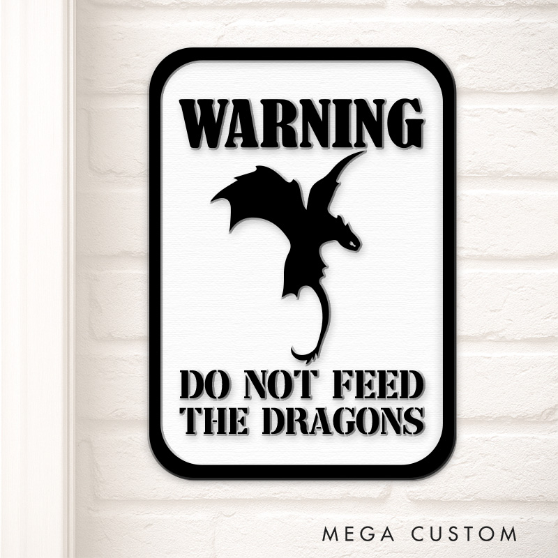 Personalized Do Not Feed the Dragon 3D Printed Room Sign Funny Acrylic Room Sign for Movie Lovers