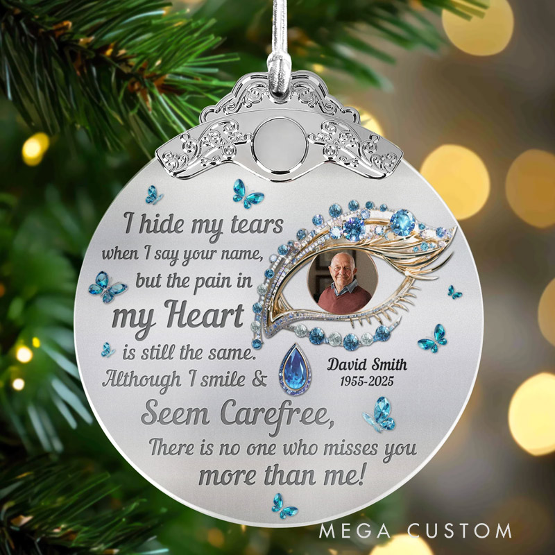 Personalized Glass Photo Ornament With Silver Cap I Hide My Tears Memorial Gift for Loss of Loved Ones
