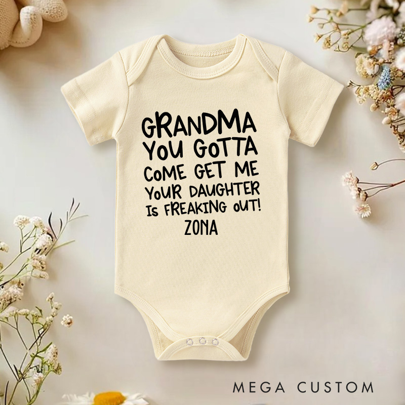Personalized You Gotta Come Get Me Your Daughter Is Freaking out Baby Onesie Baby Shower Gift