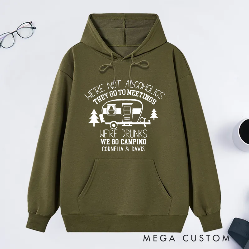 Personalized We're Not Alcoholics Hoodie Funny Camper Hoodie Gift for Campers Outdoors Nature Lover