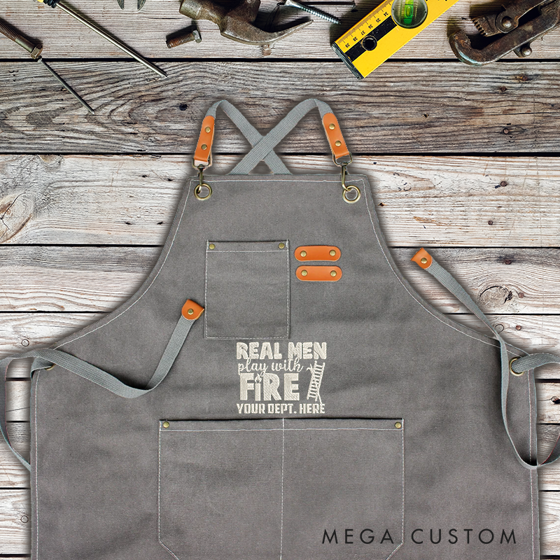 Personalized Firefighter Apron with Custom Embroidered Real Men Play with Fire Gift for Firefighters