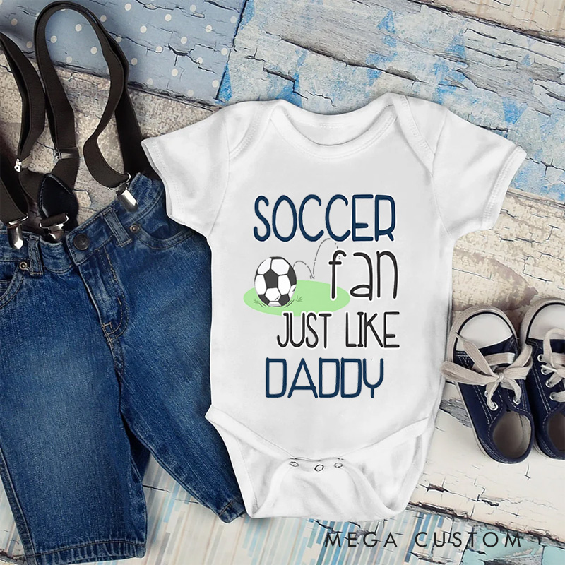 Personalized Soccer Fan Name Custom Baby Gift Cute Sports Lover Just Like Daddy Fun Soft Comfortable Baby Bodysuit