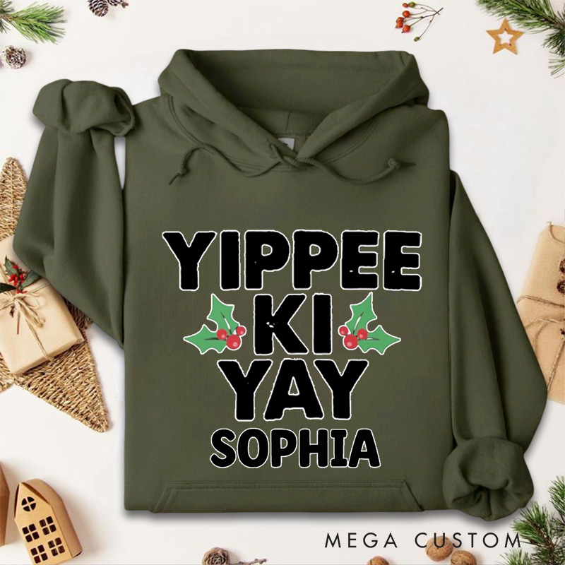 Personalized Yippee Ki Yay with Holly Accents Christmas Hoodies