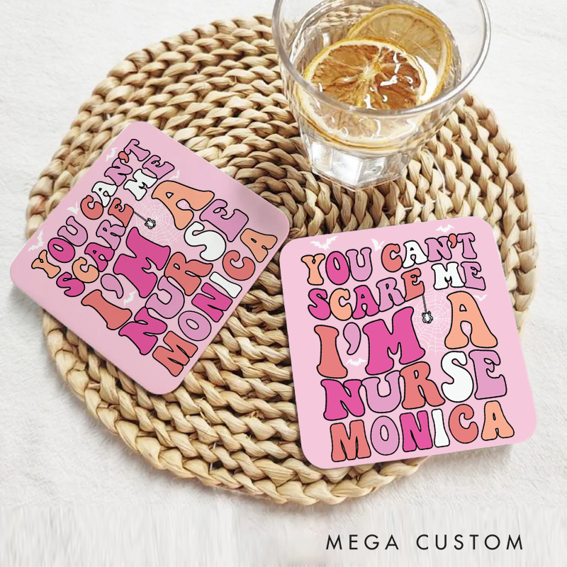 Personalized Coasters for Nurse Customized You Can't Scare Me I'm a Nurse Design Coasters Nurse Gift