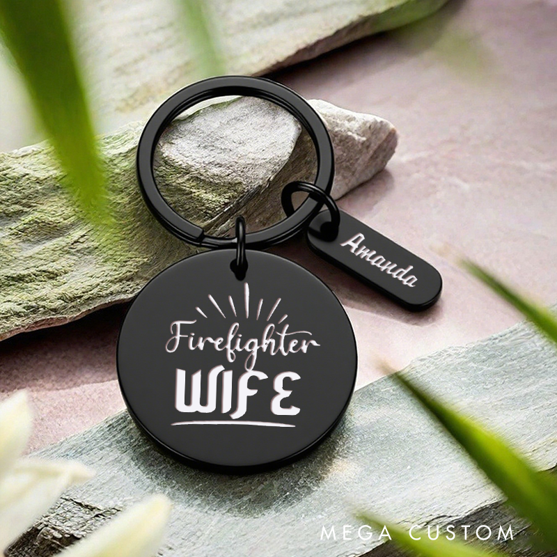 Personalized Stainless Steel Keychain with Firefighter Wife Design Thoughtful Gift for Firefighter Spouses