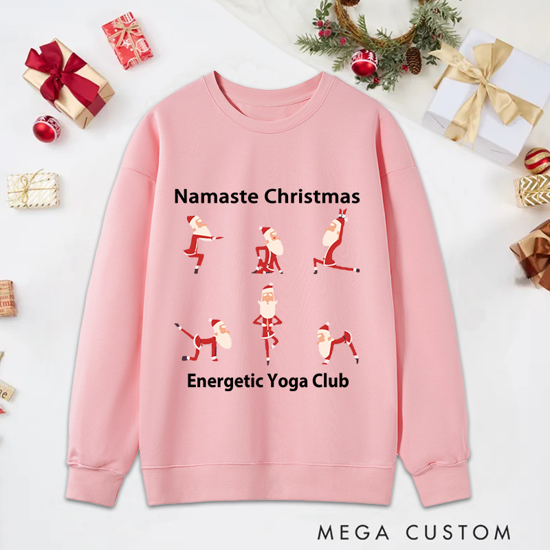 Personalized Christmas Yoga Classic Ugly Sweatshirts with Namaste Christmas Santa Yoga Design Funny Holiday Gift for Yoga Lover and Festive Celebrations