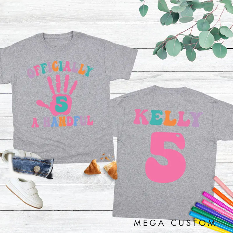 Personalized Officially a Handful Kids T-Shirt with Colorful Handprint and Name for a Fun Birthday Celebration