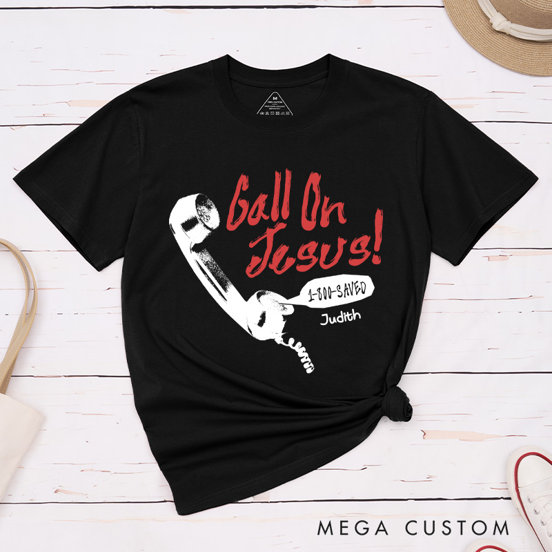 Personalized Call on Jesus Classic T-Shirt with Name Christian Cotton T-Shirt Retro Telephone Shirt Jesus Tee Religious Christian Gift for Jesus Lover