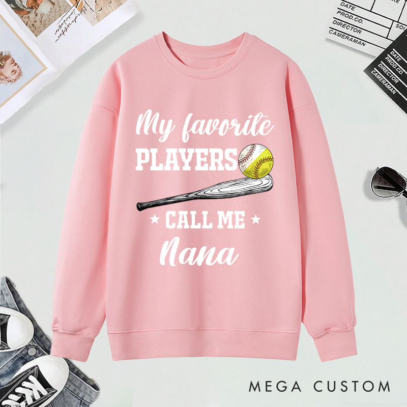 Personalized "My Favorite Player Calls Me " Baseball and Softball Sweatshirt With Custom Name