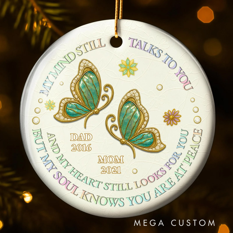 Personalized Christmas Ornament My Mind Still Talks To You Butterflies And Flowers Memorial Ornament Bereavement Gifts