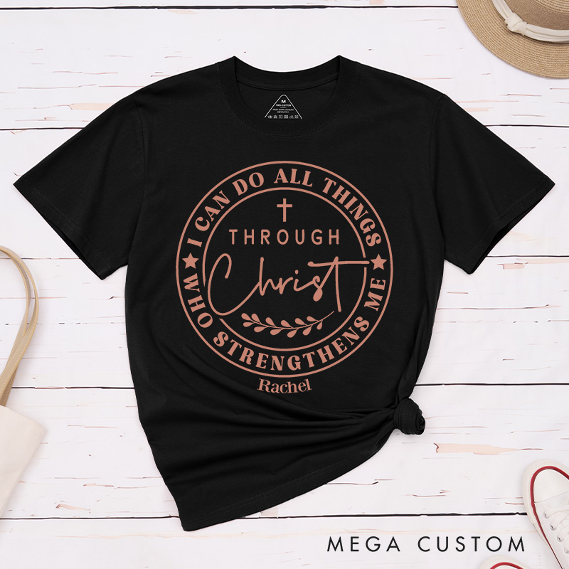 Personalized I Can Do All Things Through Christ Who Strengthens Me Classic Bible Verse T-Shirt with Cross and Laurel Branch Christian Gift 